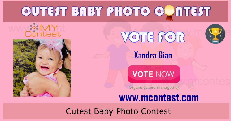 Vote for Xandra Gian - Cutest Baby Photo Contest